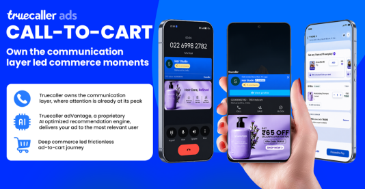Truecaller Ads Launches ‘Call-to-Cart’, a New Commerce Surface Built on the Communication Layer