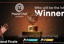 History Will Be Served: MasterChef Nigeria Season 1 Heads to a Thrilling Grand Finale Cook-Down